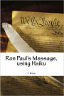 Ron Paul's Message, using Haiku