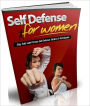 Best Self Defense For Women - learn how to have the right attitude in times of danger (Woman Must Read eBook )