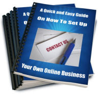 Title: A Quick and Easy Guide on How To Set Up Your Own Online Business, Author: Randy Hall