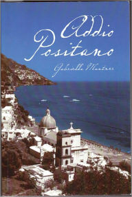 Title: Addio Positano, Author: Gabriella Mautner