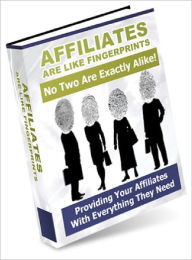 Title: Affiliates Are Like Finger Prints No 2 are exactly alike!, Author: Lou Diamond