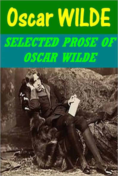 SELECTED PROSE OF OSCAR WILDE