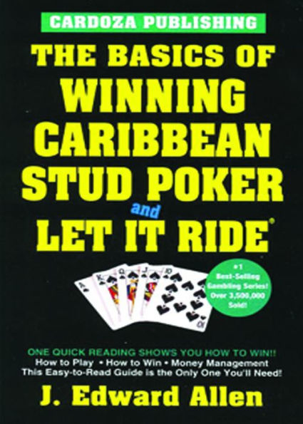 Basics of Winning Caribbean Stud/Let it Ride