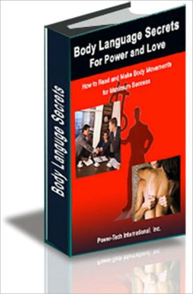 Body Language Secrets for Power and Love