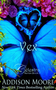 Title: Vex (Celestra Series Book 5), Author: Addison Moore