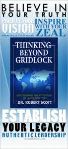 Title: THINKING BEYOND GRIDLOCK, Author: Dr. Robert Scott