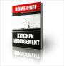 Home Chef Kitchen Management - Buying Kitchen Equipment Tips And Tricks For To Help You Save Money