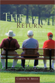 Title: The Return, Author: Carson W. Bryan