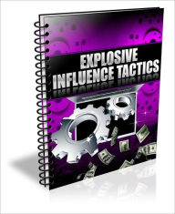 Title: Explosive Influence Tatics - Change Your Ads Regularly!, Author: Irwing