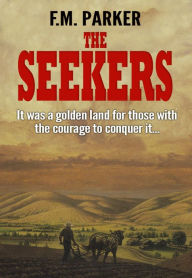 Title: The Seekers, Author: F. M. Parker