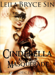 Title: Cinderella and the Masquerade, Author: Leila Bryce Sin