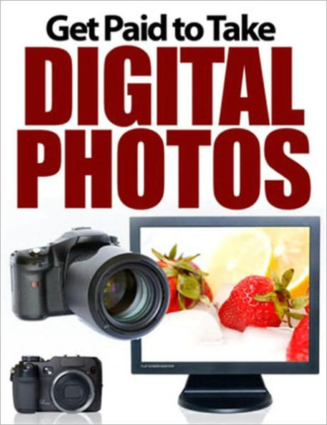 Get Paid to Take Digital Photos