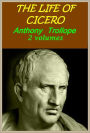 THE LIFE OF CICERO, Complete in 2 volumes(with active TOC )
