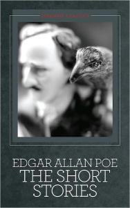 Title: Edgar Allan Poe - The Short Stories, Author: Edgar Allan Poe