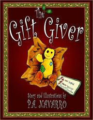Title: The Gift Giver, Author: P. A. Navarro