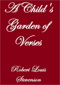 Title: A Child's Garden of Verses, Author: Robert Louis Stevenson