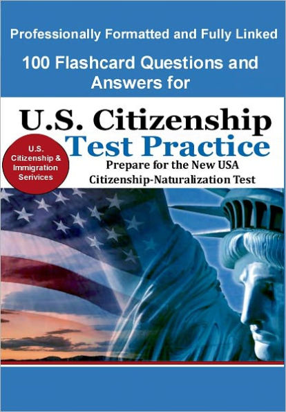 100 Flashcard Questions and Answers for U.S. Citizenship Test Practice