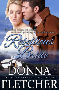 Title: Rebellious Bride, Author: Donna Fletcher