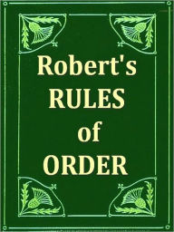 Title: Robert's Rules of Order, Author: Henry M. Robert