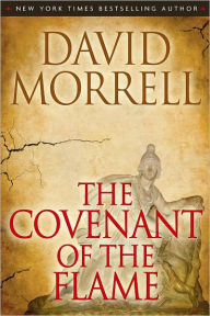 Title: The Covenant of the Flame, Author: David Morrell