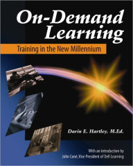 Title: On-Demand Learning, Author: Darin Hartley M.Ed.