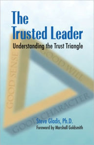 Title: The Trusted Leader, Author: Stephen D. Gladis