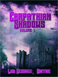 Title: Carpathian Shadows Vol. One, Author: Lea Schizas