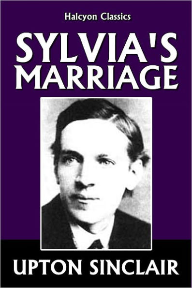 Sylvia's Marriage By Upton Sinclair By Upton Sinclair | EBook | Barnes ...