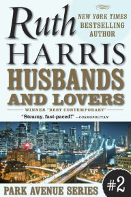 Title: HUSBANDS AND LOVERS (Park Avenue Series, Book #2), Author: Ruth Harris