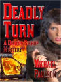 Deadly Turn [A Deacon Bishop Mystery]