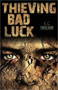 Title: Thieving Bad Luck, Author: E.C. England