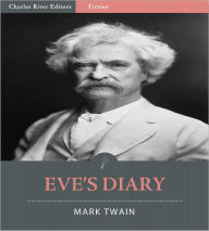 Title: Eve's Diary (Illustrated), Author: Mark Twain