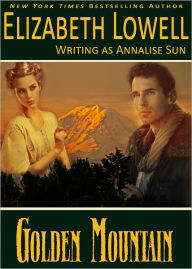 Title: Golden Mountain, Author: Elizabeth Lowell