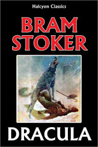 Title: Dracula by Bram Stoker (Unabridged Edition), Author: Bram Stoker