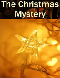 Title: The Christmas Mystery - eBooks For Christian Children.., Author: Study Guide