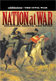 Title: Nation at War: Soldiers, Saints, and Spies, Author: Cricket Media