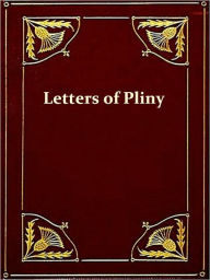 Title: A Sixth-Century Fragment of the Letters of Pliny the Younger, A Study of Six Leaves of an Uncial Manuscript Preserved in the Pierpont Morgan Library New York [Illustrated], Author: Elias Avery Lowe