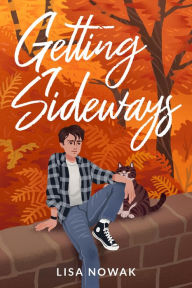 Title: Getting Sideways, Author: Lisa Nowak