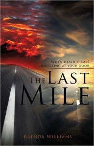 Title: The Last Mile, Author: Brenda Williams