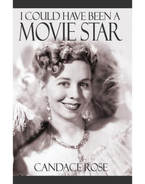 I Could Have Been a Movie Star
