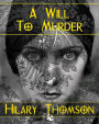 Will To Murder