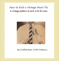 Title: How to Knit a Tie - Vintage Men's Tie Pattern - Striped Tie Knitting Pattern, Author: Bookdrawer