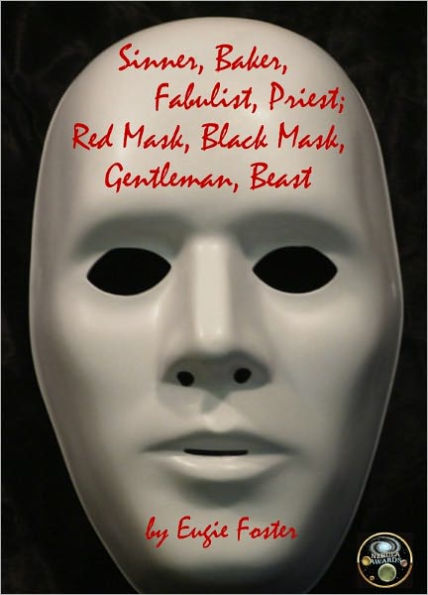 Sinner, Baker, Fabulist, Priest; Red Mask, Black Mask, Gentleman, Beast