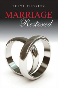Title: Marriage Restored, Author: Beryl Pugsley