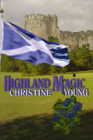 Title: Highland Magic, Author: Christine Young
