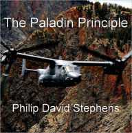 Title: The Paladin Principle, Author: Philip David Stephens