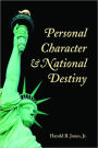 Personal Character and National Destiny