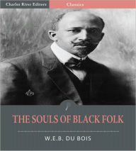 Title: The Souls of Black Folk (Illustrated), Author: W. E. B. Du Bois