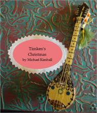 Title: Timken's Christmas, Author: Michael Kimball