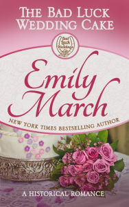 Download google book as pdf format The Bad Luck Wedding Cake RTF ePub FB2 by Emily March, Emily March